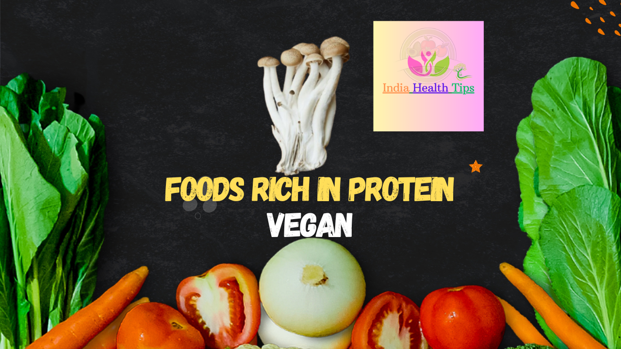 Foods Rich In Protein Vegan - ప్రోటీన్ వేగన్ లో రిచ్ ఫుడ్స్..