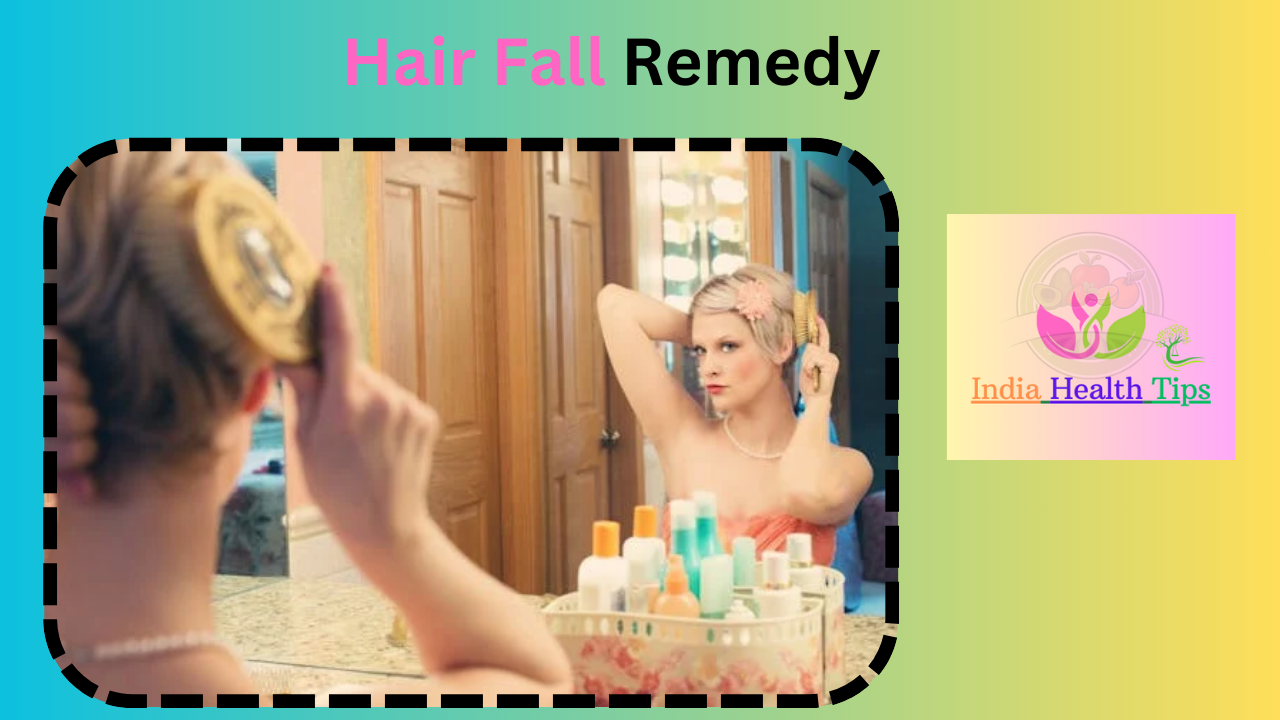 Hair Fall Remedy - హెయిర్ ఫాల్ రెమెడీ..