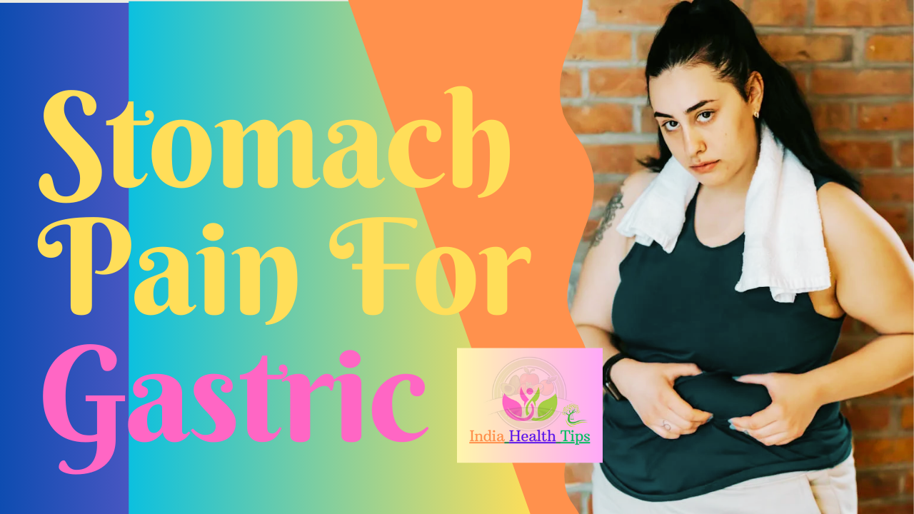 Stomach Pain For Gastric In Telugu