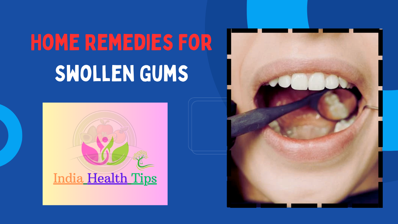 Home Remedies For Swollen Gums - చిగుళ్ళు వాపుకు ఇంటి నివారణలు..